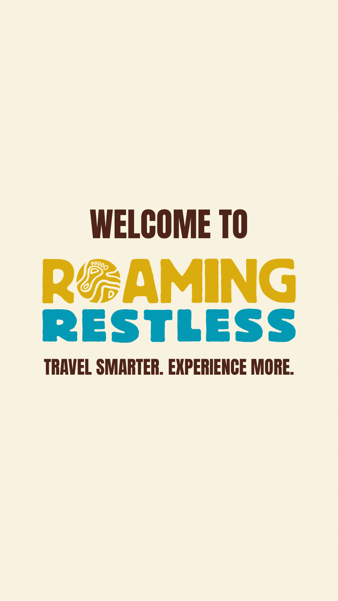 Welcome to Roaming Restless | Travel smarter, Experience more
